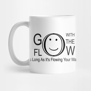 Go with the flow Mug